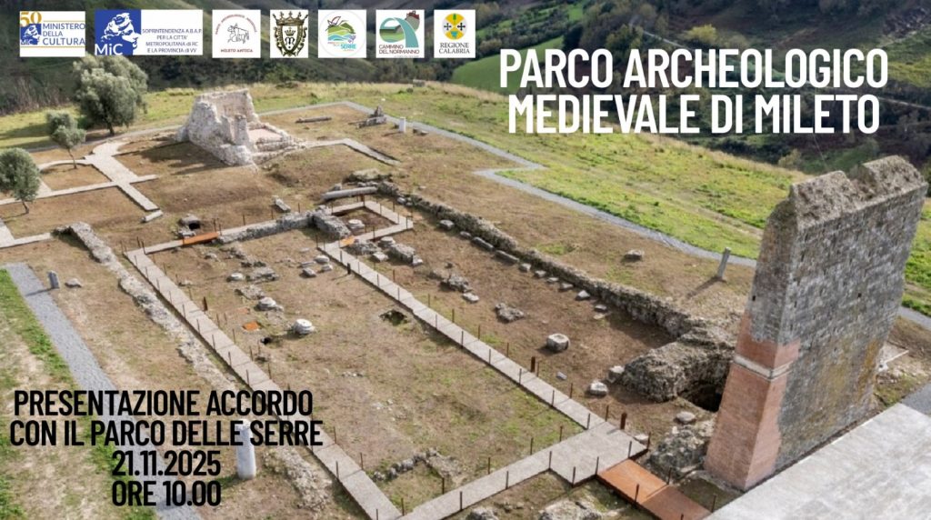 21/11/2025 ore 10 al Parco di Mileto Antica la presentazione del Protocollo di Intesa tra il Parco Archeologico Medievale di Mileto Antica e il Parco Regionale Naturale delle Serre